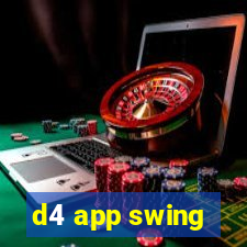 d4 app swing